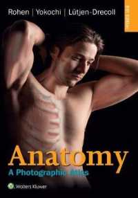 解剖学カラーアトラス（第８版）<br>Anatomy : A Photographic Atlas (Color Atlas of Anatomy a Photographic Study of the Human Body) （8 PAP/PSC）