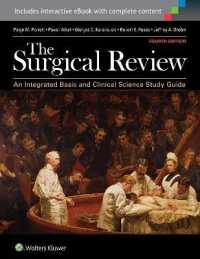 The Surgical Review : An Integrated Basic and Clinical Science Study Guide （4TH）