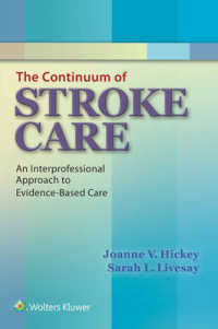 The Continuum of Stroke Care : An Interprofessional Approach to Evidence-Based Care （1ST）