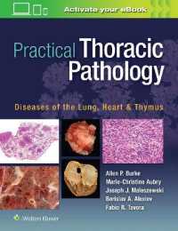 実践胸部病理学<br>Practical Thoracic Pathology : Diseases of the Lung, Heart, and Thymus