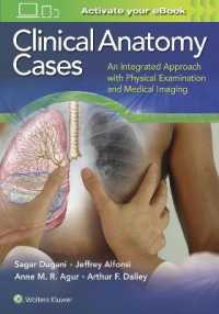 Clinical Anatomy Cases : An Integrated Approach with Physical Examination and Medical Imaging -- Paperback / softback