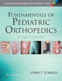 小児整形外科の基礎（第５版）<br>Fundamentals of Pediatric Orthopedics （5TH）