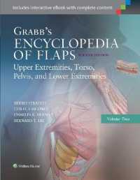 Grabb's Encyclopedia of Flaps: Upper Extremities, Torso, Pelvis, and Lower Extremities （4TH）