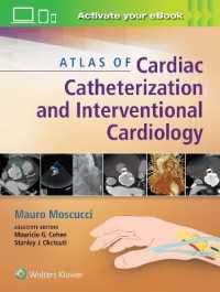 インターベンション心臓病学アトラス<br>Atlas of Cardiac Catheterization and Interventional Cardiology
