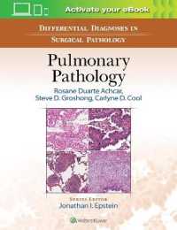 外科病理学における鑑別診断：肺病理学<br>Differential Diagnoses in Surgical Pathology: Pulmonary Pathology -- Hardback
