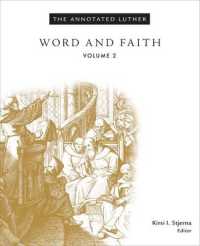 The Annotated Luther, Volume 2 : Word and Faith (The Annotated Luther)