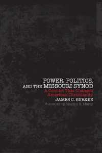 Power, Politics, and the Missouri Synod : A Conflict That Changed American Christianity