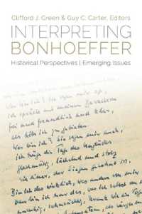 Interpreting Bonhoeffer : Historical Perspectives, Emerging Issues
