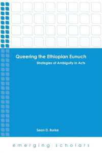 Queering the Ethiopian Eunuch : Strategies of Ambiguity in Acts (Emerging Scholars)