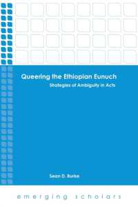 Queering the Ethiopian Eunuch : Strategies of Ambiguity in Acts (Emerging Scholars)