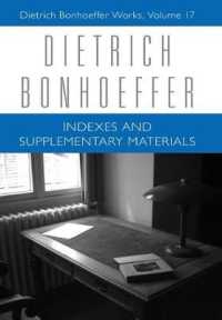 Indexes and Supplementary Materials : Dietrich Bonhoeffer Works, Volume 17 (Dietrich Bonhoeffer Works)