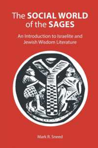 The Social World of the Sages : An Introduction to Israelite and Jewish Wisdom Literature