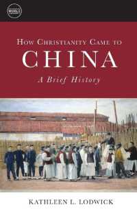 How Christianity Came to China : A Brief History (Understanding World Christianity)