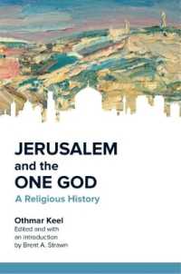Jerusalem and the One God : A Religious History