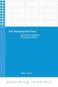 The Resurrected God : Karl Barth's Trinitarian Theology of Easter (Emerging Scholars)