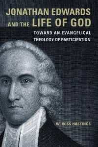 Jonathan Edwards and the Life of God : Toward an Evangelical Theology of Participation