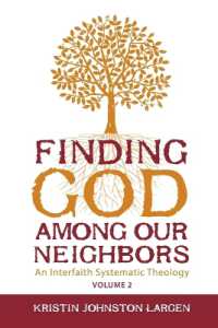Finding God among our Neighbors, Volume 2 : An Interfaith Systematic Theology