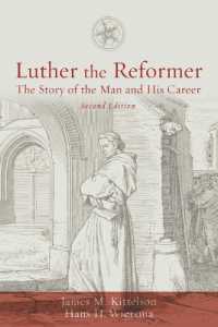 Luther the Reformer : The Story of the Man and His Career, Second Edition （2ND）
