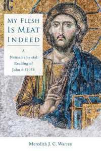 My Flesh Is Meat Indeed : A Nonsacramental Reading of John 6:51-58 -- Paperback / softback