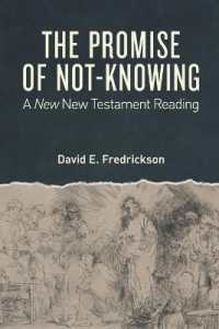 The Promise of Not-Knowing : A New New Testament Reading