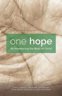 One Hope : Re-Membering the Body of Christ