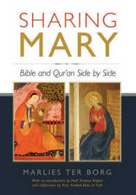 Sharing Mary : Bible and Qur'an Side by Side （2ND）