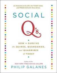 Social q's : How to Survive the Quirks, Quandaries, and Quagmires of Today