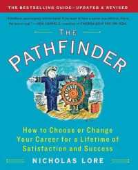 The Pathfinder : How to Choose or Change Your Career for a Lifetime of Satisfaction and Success (Touchstone Books (Paperback)) （Updated, Revised）