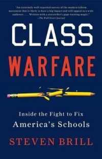 Class Warfare : Inside the Fight to Fix America's Schools