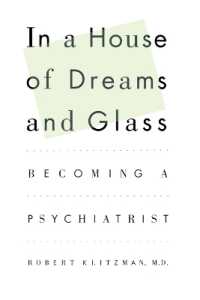 In a House of Dreams and Glass : Becoming a Psychiatrist