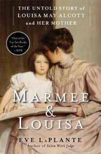 Marmee & Louisa : The Untold Story of Louisa May Alcott and Her Mother