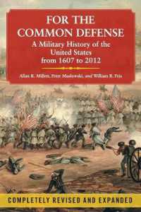 For the Common Defense : A Military History of the United States from 1607 to 2012 （3RD）