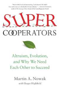 Supercooperators : Altruism, Evolution, and Why We Need Each Other to Succeed