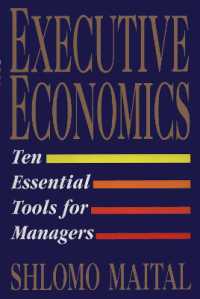 Executive Economics : Ten Tools for Business Decision Makers