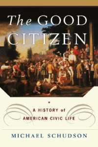 The Good Citizen : A History of American CIVIC Life