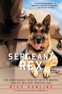 Sergeant Rex : The Unbreakable Bond between a Marine and His Military Working Dog