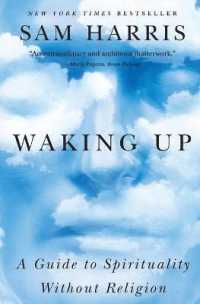 Waking Up : A Guide to Spirituality without Religion