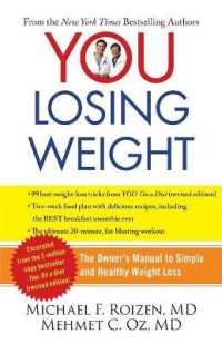 You : Losing Weight: The Owner's Manual to Simple and Healthy Weight Loss