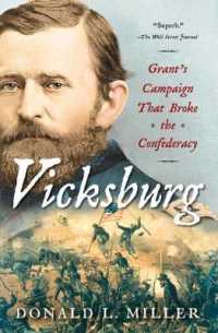Vicksburg : Grant's Campaign That Broke the Confederacy