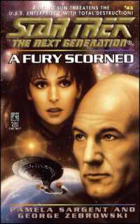 Star Trek: The Next Generation: A Fury Scorned (Star Trek: The Next Generation)