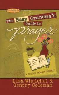 The Busy Grandma's Guide to Prayer : A Guided Journal
