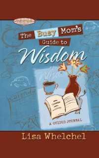 Busy Mom's Guide to Wisdom (Motherhood Club)
