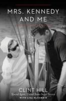 Mrs. Kennedy and Me : An Intimate Memoir