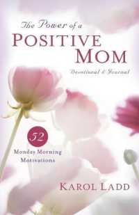 Power of a Positive Mom Devotional & Journal : 52 Monday Morning Motivations （Reissue）