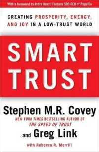 Smart Trust : Creating Prosperity, Energy, and Joy in a Low-Trust World