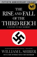 The Rise and Fall of the Third Reich : A History of Nazi Germany （50TH）