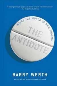 The Antidote : Inside the World of New Pharma