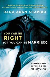 You Can Be Right (or You Can Be Married) : Looking for Love in the Age of Divorce