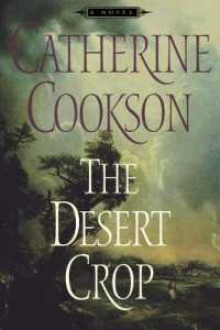 The Desert Crop : A Novel