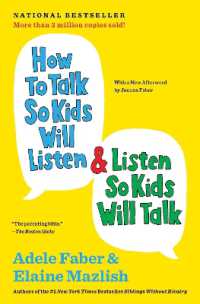 How to Talk So Kids Will Listen & Listen So Kids Will Talk (The How to Talk Series)